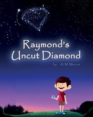 Raymond's Uncut Diamond: Children's Picture Boo... 1518788513 Book Cover
