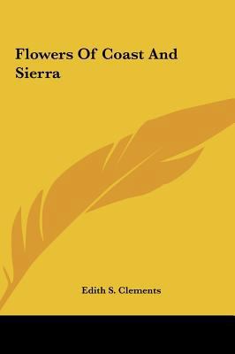 Flowers of Coast and Sierra 1161684972 Book Cover