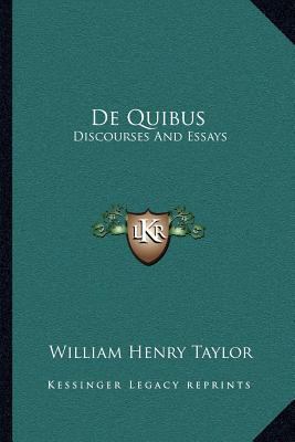 De Quibus: Discourses And Essays 1163110876 Book Cover