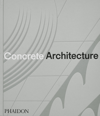 Concrete Architecture: The Ultimate Collection 1838667113 Book Cover