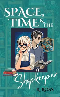 Space, Time & the Shopkeeper 161222007X Book Cover
