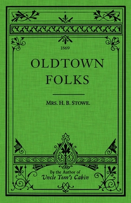 Oldtown Folks 142909303X Book Cover
