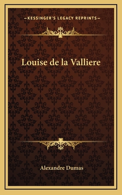 Louise de la Valliere 1163320226 Book Cover