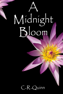 A Midnight Bloom 0615989780 Book Cover