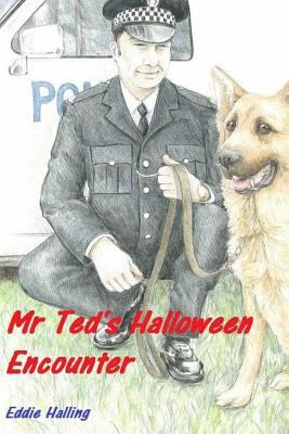 Mr Ted's Halloween Encounter 1501077457 Book Cover
