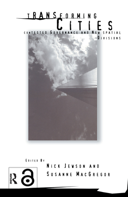 Transforming Cities: New Spatial Divisions and ... 0415146038 Book Cover