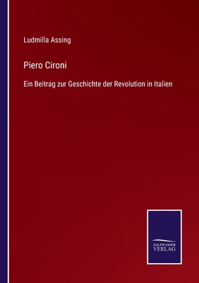 Piero Cironi: Ein Beitrag zur Geschichte der Re... [German] 3752519509 Book Cover
