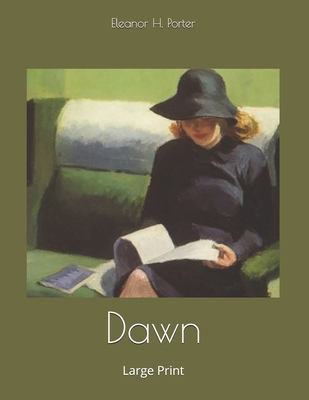 Dawn: Large Print 1695326091 Book Cover