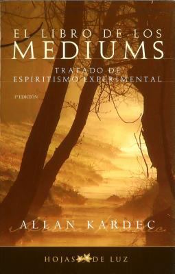 Libro de Los Mediums, El [Spanish] 8496595161 Book Cover