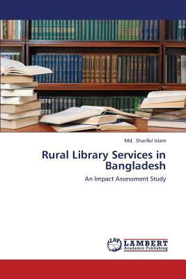 Rural Library Services in Bangladesh 3659391395 Book Cover