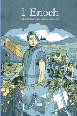 1 Enoch: A Contextual Study Guide of Scripture 1435781163 Book Cover