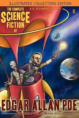 The Complete Science Fiction of Edgar Allan Poe... 1926606434 Book Cover