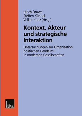 Kontext, Akteur Und Strategische Interaktion [German] 3810025194 Book Cover