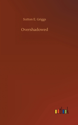 Overshadowed 3752382260 Book Cover