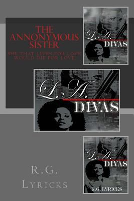 The Annonymous Sister: She that lives for Love ... 1500568082 Book Cover