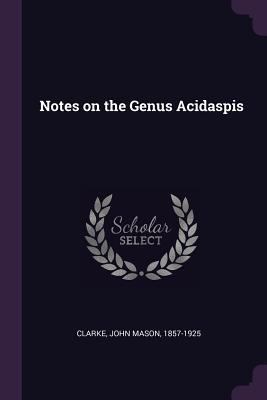 Notes on the Genus Acidaspis 1379160464 Book Cover