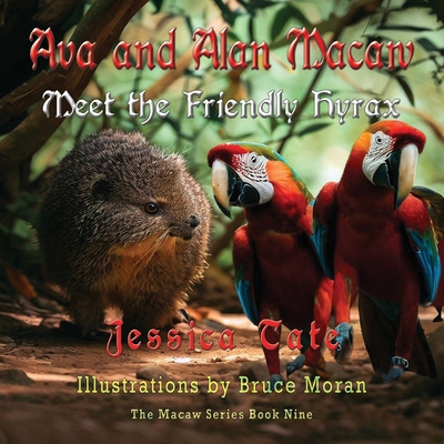 Ava and Alan Macaw Meet the Friendly Hyrax 164883616X Book Cover