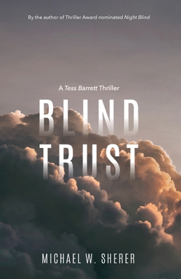 Blind Trust: A Tess Barrett Thriller 0990861724 Book Cover