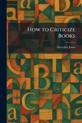 How to Criticize Books 1025725050 Book Cover