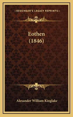 Eothen (1846) 1168582040 Book Cover