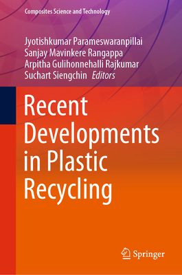 Recent Developments in Plastic Recycling 9811636265 Book Cover