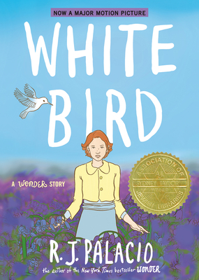 White Bird: A Wonder Story (a Graphic Novel) 0593487788 Book Cover