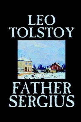 Father Sergius by Leo Tolstoy, Fiction, Literary 0809593254 Book Cover