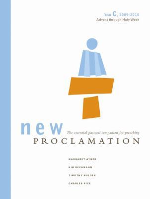 New Proclamation: Year C, 2009-2010, Advent Thr... 0800620771 Book Cover