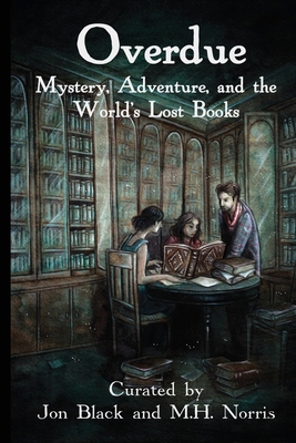 Overdue: Mystery, Adventure, and the World's Lo... 1946033197 Book Cover