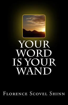 Your Word is Your Wand 1537224581 Book Cover