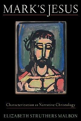 Mark's Jesus: Characterization as Narrative Chr... 1602582475 Book Cover