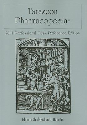 Tarascon Pharmacopoeia 2011: Professional Desk ... 1449600697 Book Cover