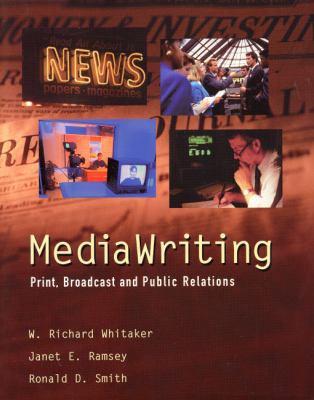 MediaWriting: Print, Broadcast, and Public Rela... 0321011376 Book Cover