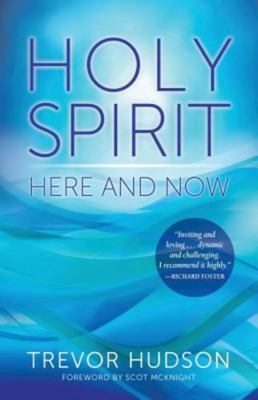 Holy Spirit Here and Now 0835812200 Book Cover