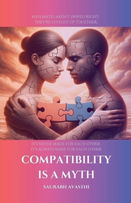 Compatibility is a Myth B0F74N4HDW Book Cover