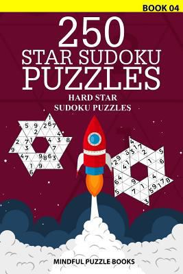 250 Star Sudoku Puzzles: Hard Star Sudoku Puzzles 1726461807 Book Cover