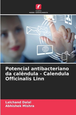 Potencial antibacteriano da calêndula - Calendu... [Portuguese] 6209080944 Book Cover
