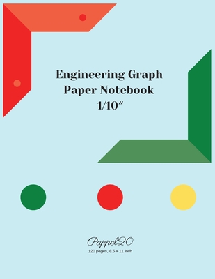 Engineering Graph Paper Notebook: 1/10 Inch Eng... 1716352800 Book Cover