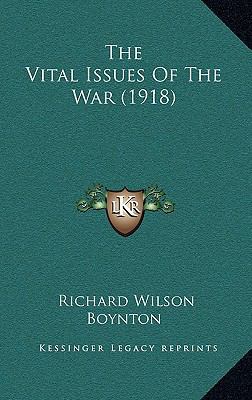 The Vital Issues of the War (1918) 1165175215 Book Cover