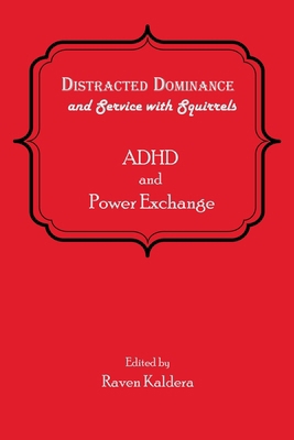 Distracted Dominance and Service with Squirrels... B0FW68VQ97 Book Cover
