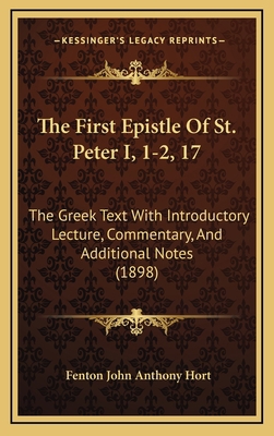 The First Epistle Of St. Peter I, 1-2, 17: The ... 1165836041 Book Cover