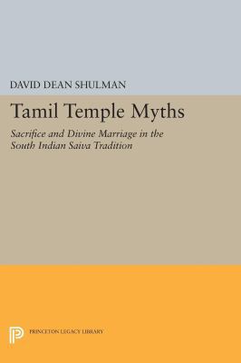 Tamil Temple Myths: Sacrifice and Divine Marria... 0691616078 Book Cover