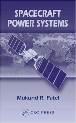 Spacecraft Power Systems 0849327865 Book Cover