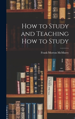 How to Study and Teaching how to Study 1016044852 Book Cover