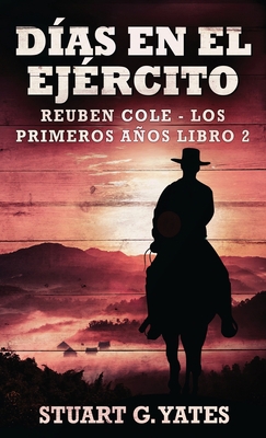 Días En El Ejército [Spanish] 4824142768 Book Cover