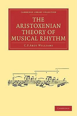 The Aristoxenian Theory of Musical Rhythm 1108004873 Book Cover