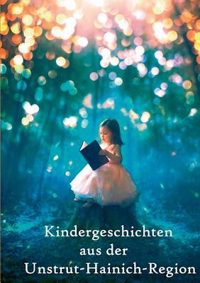 Kindergeschichten aus der Unstrut-Hainich-Region [German] 3732239608 Book Cover