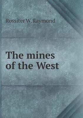 The mines of the West 5518850700 Book Cover
