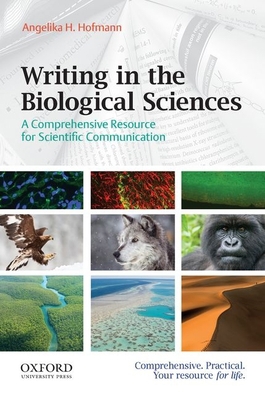 Writing in the Biological Sciences: A Comprehen... 0199765286 Book Cover