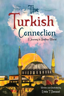 The Turkish Connection: A Journey to Another World B0CVL4MTB1 Book Cover